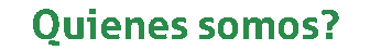 Quienes somos?